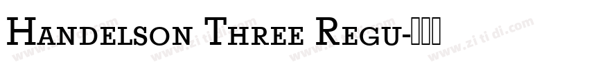 Handelson Three Regu字体转换